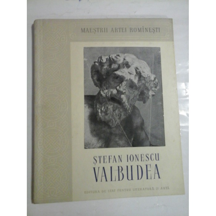 MAESTRII ARTEI ROMINESTI - STEFAN IONESCU VALBUDEA  - ALBUM